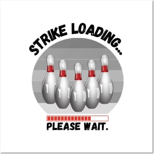 Strike loading please wait Funny bowling Posters and Art